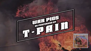 T-Pain - War Pigs (Official Lyric Video)