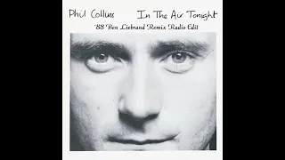 Phil Collins - In The Air Tonight (`88 Ben Liebrand Remix Radio Edit)