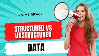 Structured vs Unstructured Data Understanding the Differences