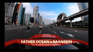 Father Ocean x Saansein | DJ Buddha Dubai & Yogmusic | Melodic Techno | Ben Bohmer | Prateek Kuhad