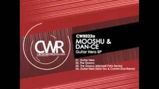 Moshu & Dan-Ce 'Guitar Hero EP' (CWR020a)