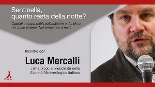 Luca Mercalli - Sentinella quanto resta della notte?