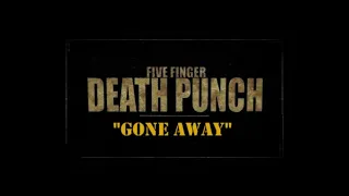 Five Finger Death Punch - Gone Away 1Hour