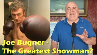 Joe Bugner - The Greatest Showman of Boxing?