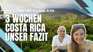 Lohnt sich eine Reise nach Costa Rica? Unser Fazit - COSTA RICA 🇨🇷