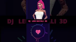 DJ LEDI NATALI 3D  💜