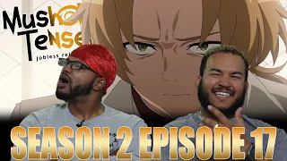 ANOTHER Turning Point Soon?! | Mushoku Tensei Season 2 Episode 17 Reaction