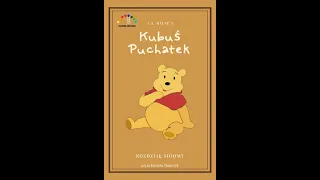 Kubuś Puchatek - rozdział VII - A. A. Milne'a