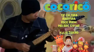 Cocoricó Abertura Rock Rural Melodic Guitar By Ronne Alencar #cocorico #tvcultura