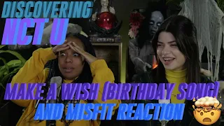 NCT U Make A Wish (Birthday Song) & Misfit Reaction