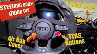 Audi Steering Wheel Mods DIY : TTRS Start Buttons | Air Bag cover | Wheel Cover