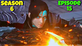 Battle Through The Heavens Season 6 Episode 15 Explained In Hindi/Urdu | BTTH