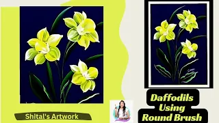 How to paint Daffodils using Round Brush? #daffodils #roundbrush #how #paint #shital