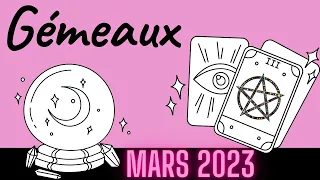 Gémeaux ♊️ Mars 2023 🌸Le grand chamboulement !!!