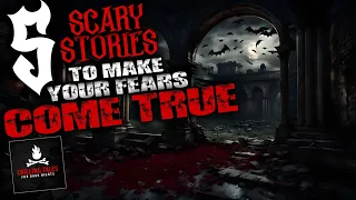5 Scary Stories to Make Your Fears Come True ― Creepypasta Horror Story Compilation