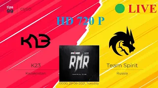 [EN] 🔴 LIVE | K23 VS Team Spirit | StarLadder CIS RMR 2021 | 🔴CSGO LIVE | HD 720P