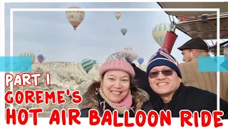 HOT AIR BALLOON RIDE / GOREME CAPPADOCIA / PART 1