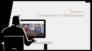 Les Enluminures, 30 Years Anniversary. CHAPTER 5:  Contactless Les Enluminures