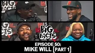 Big Facts E50 Part 1: Mike Will, Big Bank, DJ Scream, & Baby Jade