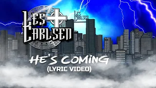 Les Carlsen "He's Coming" Remastered Lyric Video