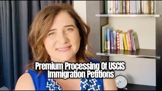 Premium Processing Of USCIS Immigration Petitions