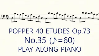 Popper No.35 ♪=60 Slow Practice Play Along Piano High School of Cello Playing 40 Etudes op.73