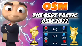 THE NEW BEST TACTIC OF OSM 2022 THAT IS WORKING WITH EVERY FORMATION | AMAZING RESULTS 9-0