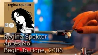 Regina Spektor - Apres Moi - Begin To Hope, 2006 (LP, Vinyl, 4K, 24bit/96kHz)