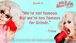 Sniffin' for Coq Au Vin with Trixie and Katya | The Bald and the Beautiful with Trixie and Katya