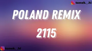 2115 - POLAND REMIX ft. BEDOES 2115, WHITE 2115 & LIL YACHTY (TEKST/LYRICS)