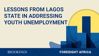 Lessons from Lagos state in addressing youth unemployment