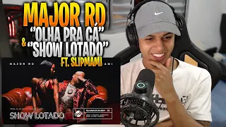 [ REACT 2 EM 1] Major RD - ''Olha pra Cá'' & ''Show Lotado'' feat. Slipmami