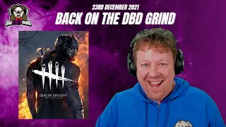 Back on that DBD grind - BigTaffMan Stream VOD 21-12-21