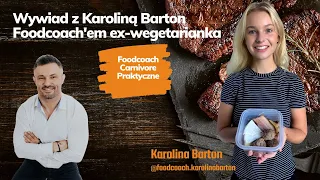 Karolina Barton - Foodcoach - Carnivore, który pomaga nie tylko mięsożercom