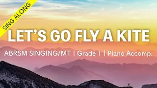 [Sing along] Let’s Go Fly A Kite Piano Accompaniment ABRSM Musical Theatre Grade 1