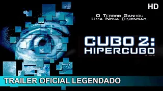 Cubo 2: Hipercubo 2002 Trailer Oficial Legendado