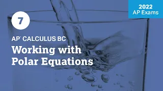 2022 Live Review 7 | AP Calculus BC | Working with Polar Equations