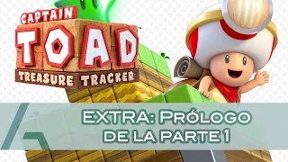 Captain Toad: Treasure Tracker | Extra: Prólogo de la parte 1 (100% Walkthrough)