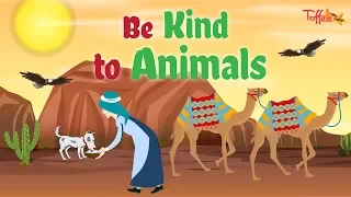 Be Kind To Animals - Islamic Story For Kids