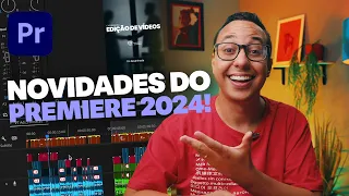 A INTERFACE VAI MUDAR: ATUALIZAÇÕES do ADOBE PREMIERE 2024 🔥