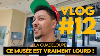 LA GUADELOUPE : Le meilleur MUSÉE du MONDE ? | Vlog 12