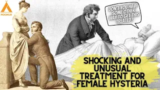 And That's How Vibrators Were Invented | Victorian Era Strange Treatment