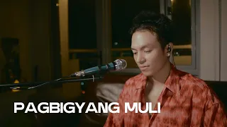 Pagbigyang Muli (Acoustic Cover)