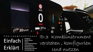 VW ID3 ID4- IID | Kombiinstrument verstehen, konfigurieren und nutzen