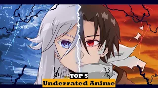 Top 5 Underrated Anime: You should Not Miss