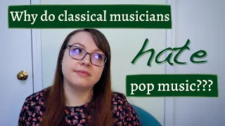 Elitism in Classical Music | Why does the classical music industry hate pop music?