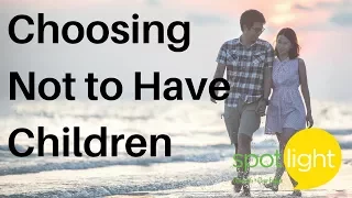 Choosing Not to Have Children | practice English with Spotlight