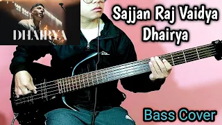 Sajjan Raj Vaidya - Dhairya Bass Cover | Joel Kyapchhaki Magar