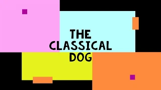 The Classical Dog