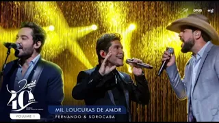 Daniel, Fernando & Sorocaba - Mil Loucuras De Amor - DVD Canta João Paulo e Daniel 40 Anos Vol.1